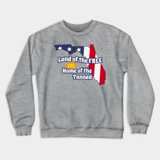 Funny Patriotic FLORIDA "Land of the Free" Crewneck Sweatshirt